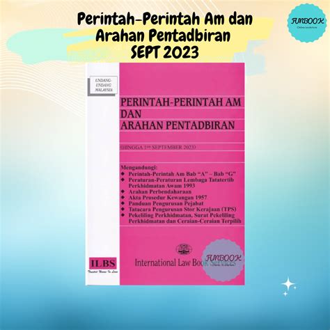 Funbook 𝗟𝗔𝗧𝗘𝗦𝗧 Perintah Perintah Am Dan Arahan Pentadbiran Hingga 1hb Sept 2023