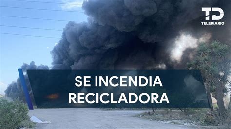 Se Incendia Empresa Recicladora De Aluminio En Escobedo Youtube