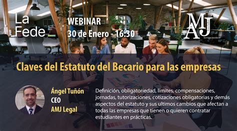 La Fede Webinar Claves Del Estatuto Del Becario Para Las Empresas