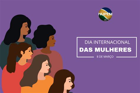 Comemorando O Dia Internacional Da Mulher Uma Reflex O Sobre A