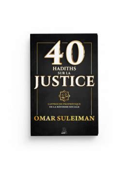 40 Hadiths Sur La Justice Omar Suleiman MuslimCity