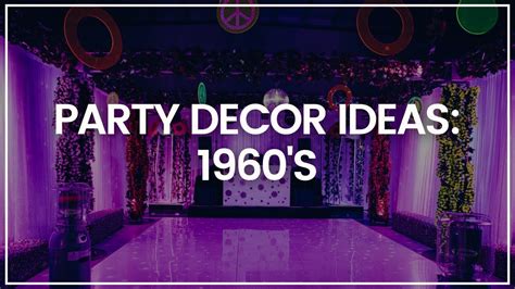 1960s Inspired Party Theme Decorating Ideas Youtube