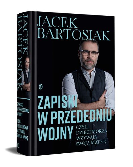 Jacek Bartosiak dlaczego nie myślimy o strategii FRAGMENT KSIĄŻKI