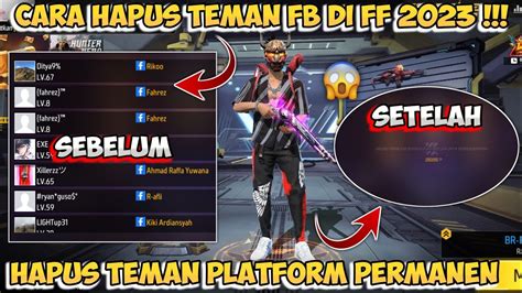 CARA HAPUS TEMAN FACEBOOK DI GAME FREE FIRE TERBARU 2023CARA HAPUS