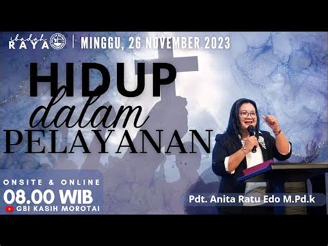 Ibadah Raya Gbi Kasih Morotai Minggu November Youtube