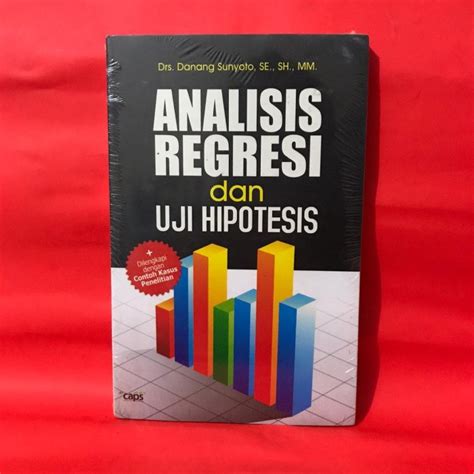 Jual Buku Analisis Regresi Dan Uji Hipotesis Danang Sunyoto Original