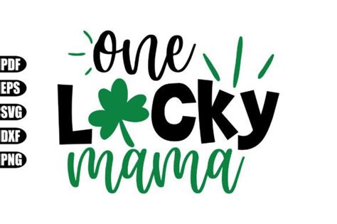 One Lucky Mama Svg Graphic By Creativekhadiza124 Creative Fabrica