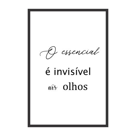 Quadro Frase O Essencial É Invisível Aos Olhos FRA137 PORTO QUADROS