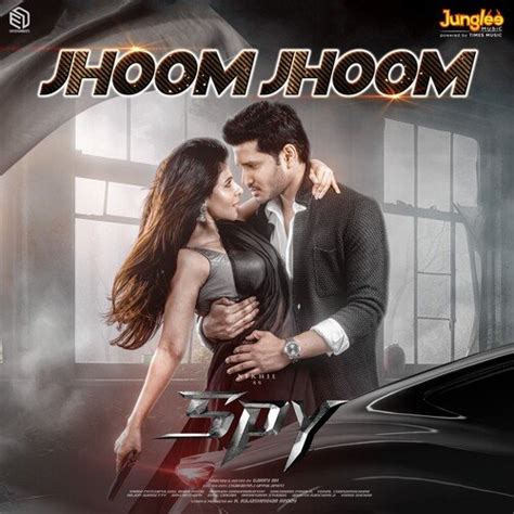 Jhoom Jhoom (From "Spy") - Song Download from Jhoom Jhoom (From "Spy") @ JioSaavn