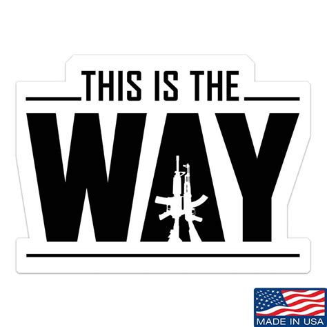 This Is The Way Sticker And Decal Ballistic Ink