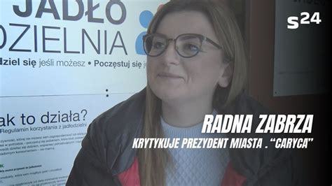 Agnieszka Rupniewska O Prezydent Zabrza Przydomek Caryca Nie Jest