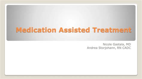 Ppt Medication Assisted Treatment Powerpoint Presentation Free Download Id 8767606