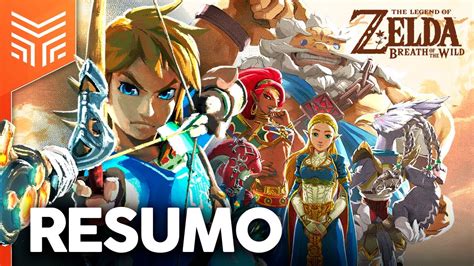 Breath Of The Wild A HistÓria Completa Resumo De Zelda Botw E Dlc