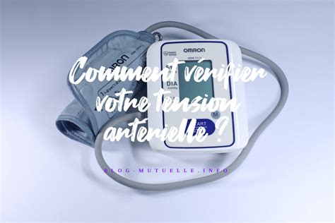 Comment vérifier votre tension artérielle Blog Mutuelle