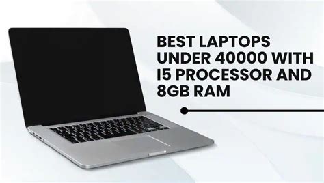 Best Laptops Under ₹40,000 with i5 Processor and 8GB RAM - ionclub777