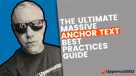 The Ultimate Massive Anchor Text Best Practices Guide