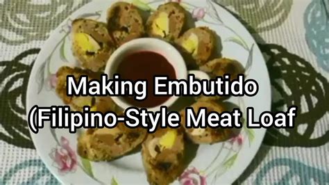 Making Embutido Filipino Style Meat Loaf YouTube