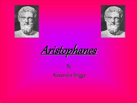 Ppt Aristophanes Powerpoint Presentation Free Download Id67248