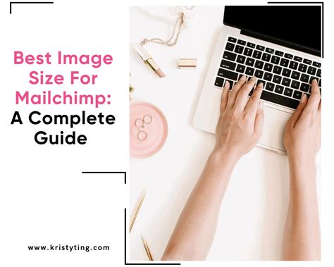 Best Image Size For Mailchimp A Comprehensive Guide Side Gig Accelerator