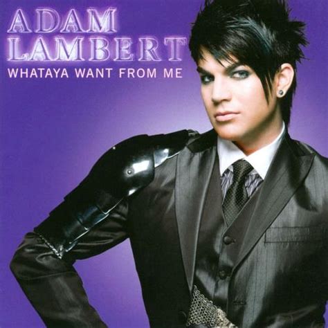 Whataya Want From Me (Remixes) - Adam Lambert - Listen to Free Music by ...