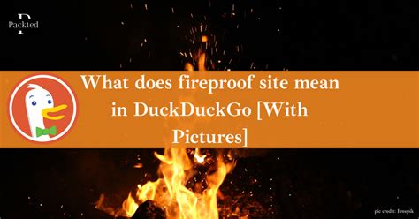 What does Fireproof Site mean in DuckDuckGo? [With Pictures]