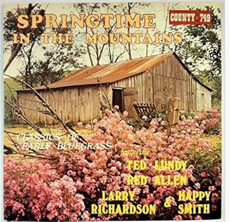 Larry Richardson Lundy Scotty Stoneman Happy Smith Springtime In