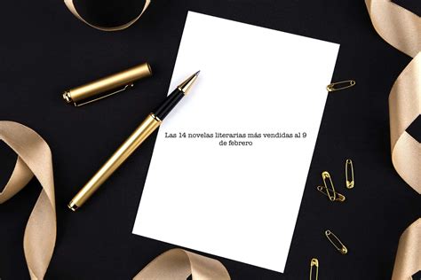 Las 14 novelas literarias más vendidas al 9 de febrero El Placer de