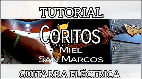 Paso A Paso Coritos Tutorial De Guitarra Miel San Marcos Youtube