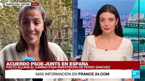 Informe Desde Barcelona Psoe Y Junts Llegan A Un Acuerdo Para La