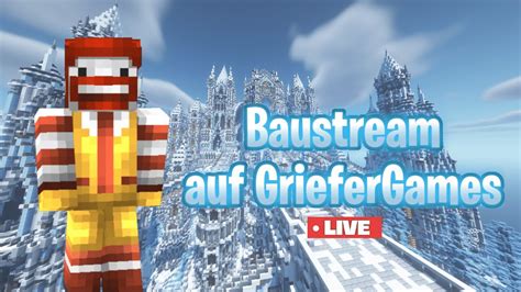 Baustream Auf Griefergames Net Senix Live Youtube