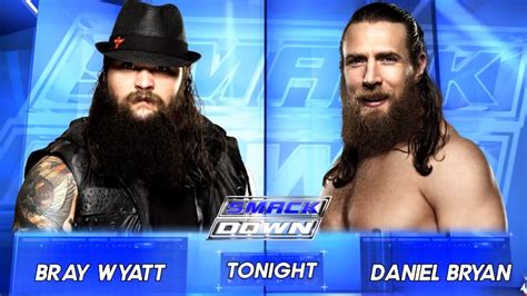 WWE Bray Wyatt Vs Daniel Bryan SmackDown YouTube