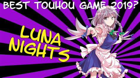 Maybe This Was The Greatest Touhou Game Of 2019 Touhou Luna