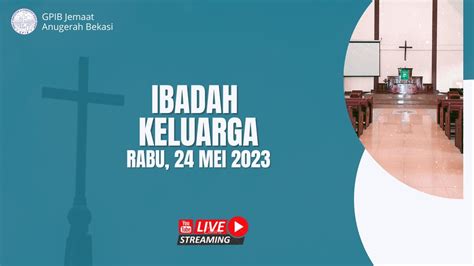 Ibadah Hari Minggu Pemuliaan Yesus Kristus Gpib Jemaat Anugerah