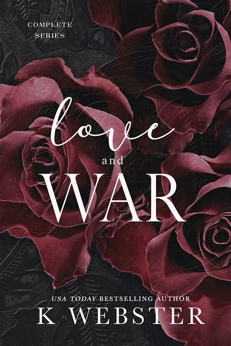 Love and War (War and Peace, #1-7) by K. Webster | Goodreads