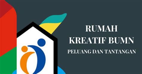 Rumah Kreatif Bumn Peluang Dan Tantangan Coach Fianda