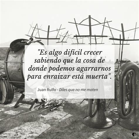 La Melancol A De Juan Rulfo En Frases De Pedro P Ramo Y El Llano