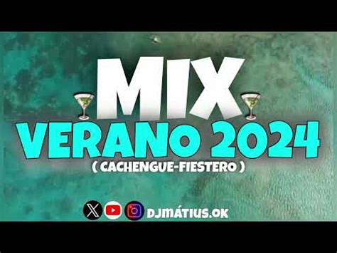 Mix Verano Mix Lo M S Nuevo Cachengue Fiestero Dj