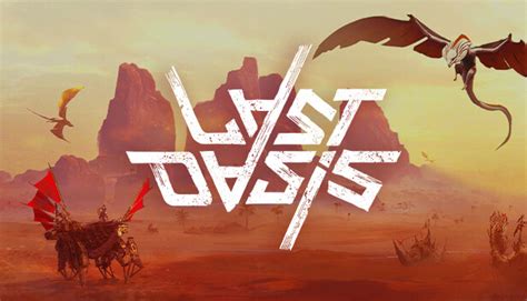 Last Oasis on Steam