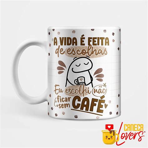 Caneca Flork A Vida Feita De Escolhas Caneca Lovers