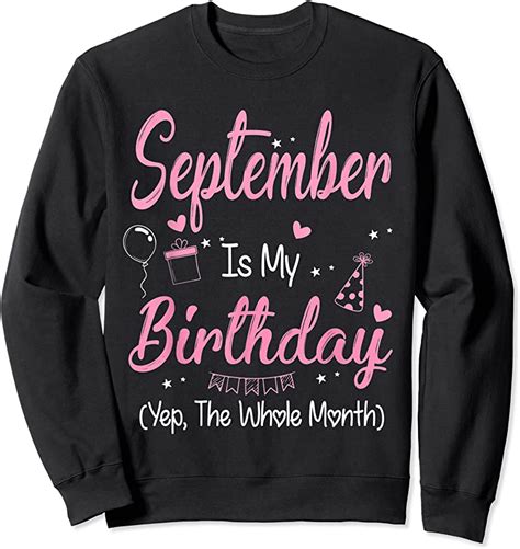 Cool September Is My Birthday Month Yep The Whole Month Girl Gift T