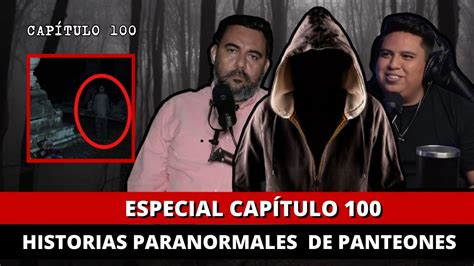 100 Historias Paranormales Con HABLEMOSDELOQUENOEXISTE Y