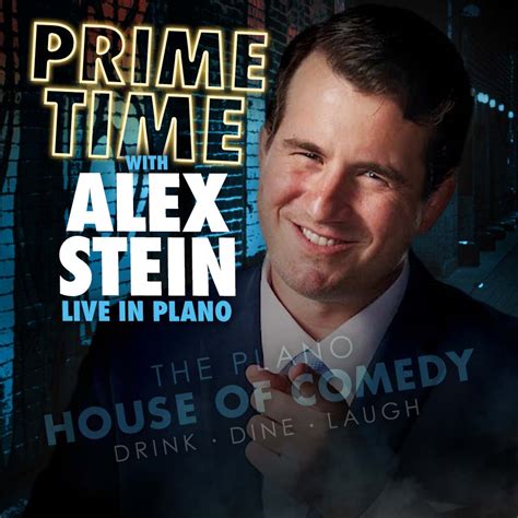 Tickets for Prime Time Alex Stein Live in Plano from House of Comedy ...