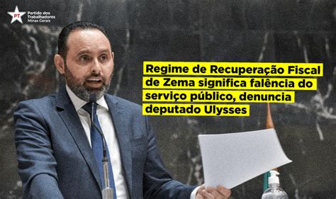 Regime De Recupera O Fiscal De Zema Fal Ncia Para Minas