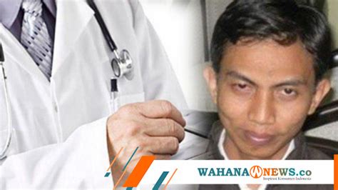 Begini Aksi Tipu Tipu Dokter Gadungan Susanto Di Sejumlah Daerah