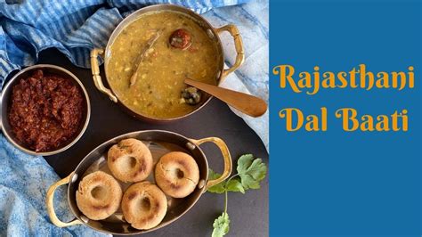 Dal Bati Churma The Quintessential Rajasthani Delicacy Fabdia