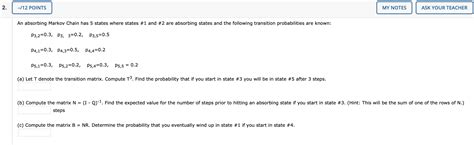 T Is The Transition Matrix For A State Absorbing Chegg