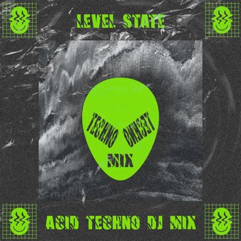 Stream Level State Dark Acid Techno Mix By Level State Listen