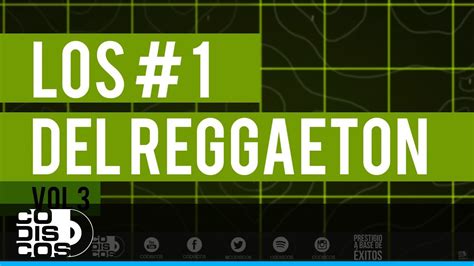 Los 1 Del Reggaeton Vol 3 Comercial Youtube