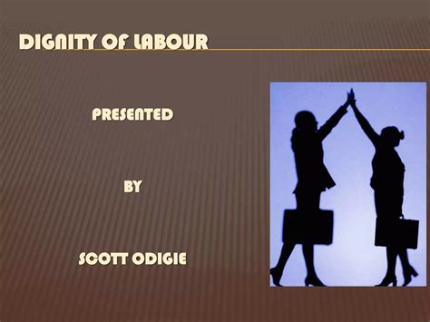 Dignity Of Labour Ccdc Ppt