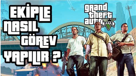 Gta 5 Online Arkadaşlarla Nasıl Görev Yapılır Youtube